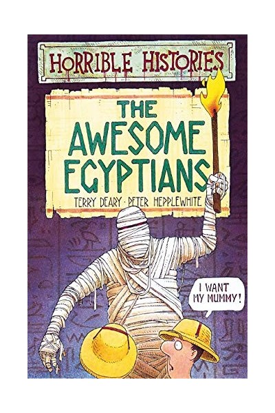 The Awesome Egyptians (Horrible Histories)